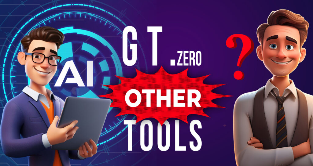 Anti GT Zero or Other best AI tools